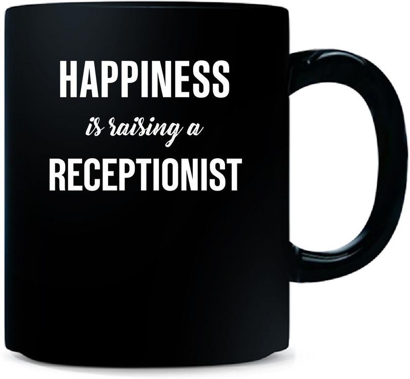 Gift Urself Happiness Is Raising A RECEPTIONIST Cool Gift - Ceramic Coffee Mug  (325 ml)