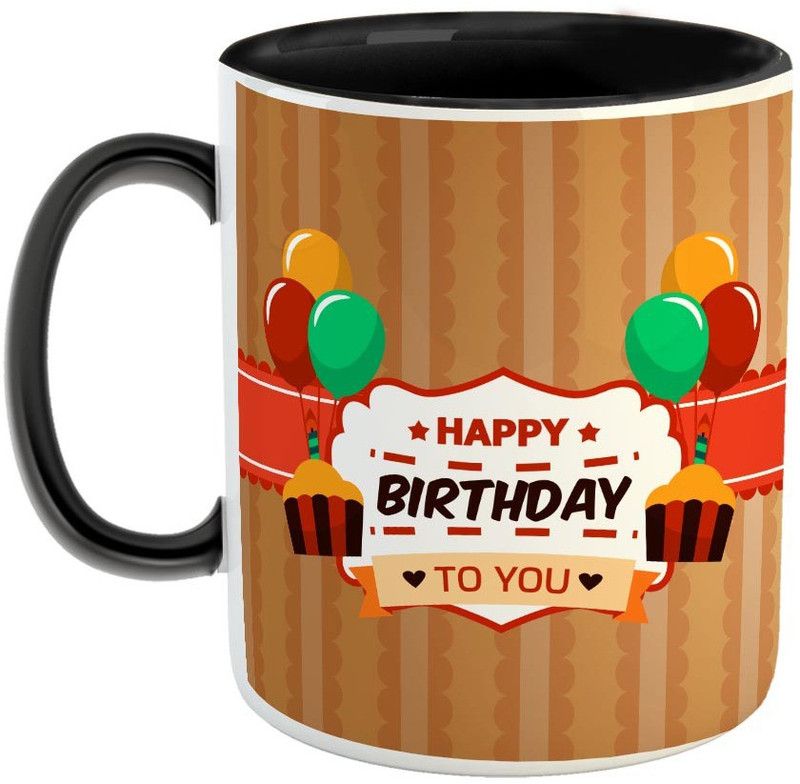 FABTODAY Happy Birthday to you Coffee - Best Gift for Birthday - Color - Black (0328) Ceramic Coffee Mug  (350 ml)