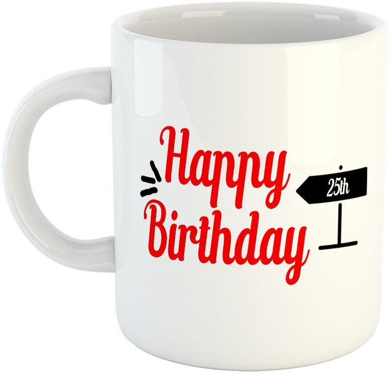 FABTODAY Happy Birthday 25th Coffee - Best Gift for Birthday - Color - White Ceramic Coffee Mug  (350 ml)
