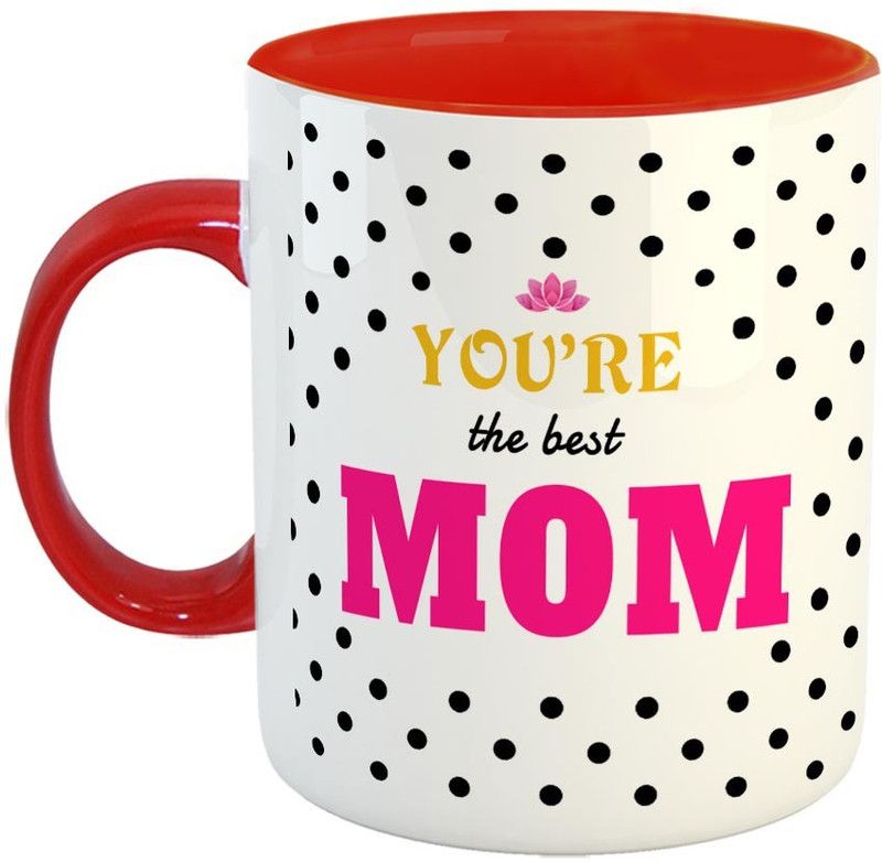 FABTODAY You're the Best Mom Coffee - Best Gift for Mom on Birthday / Mother's Day - Color - Red Ceramic Coffee Mug  (350 ml)