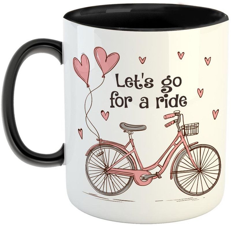 FABTODAY Let's go for a ride Coffee - Best Motivational Qoute mug for Family and Friends - Color - Black (0548) Ceramic Coffee Mug  (350 ml)