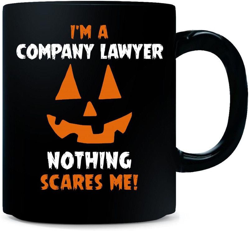 Gift Urself I'm A COMPANY LAWYER Nothing Scares Me Halloween Gift Ceramic Coffee Mug  (325 ml)