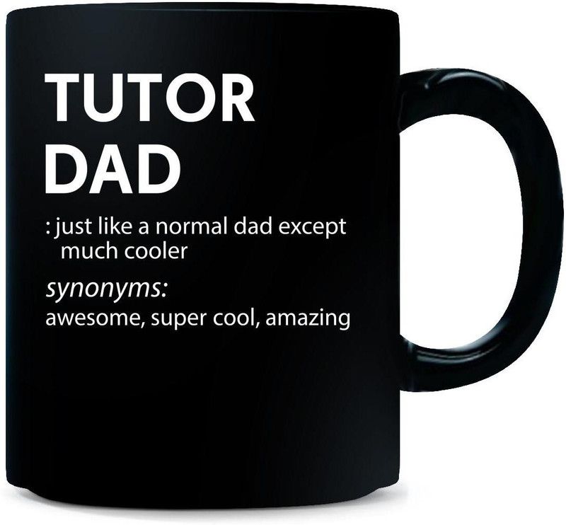 Gift Urself TUTOR Dad Much Cooler Gift For Dad - Ceramic Coffee Mug  (325 ml)