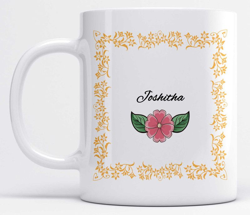 Name Joshitha Printed Orange Frame Design White Ceramic Coffee Mug  (350 ml)