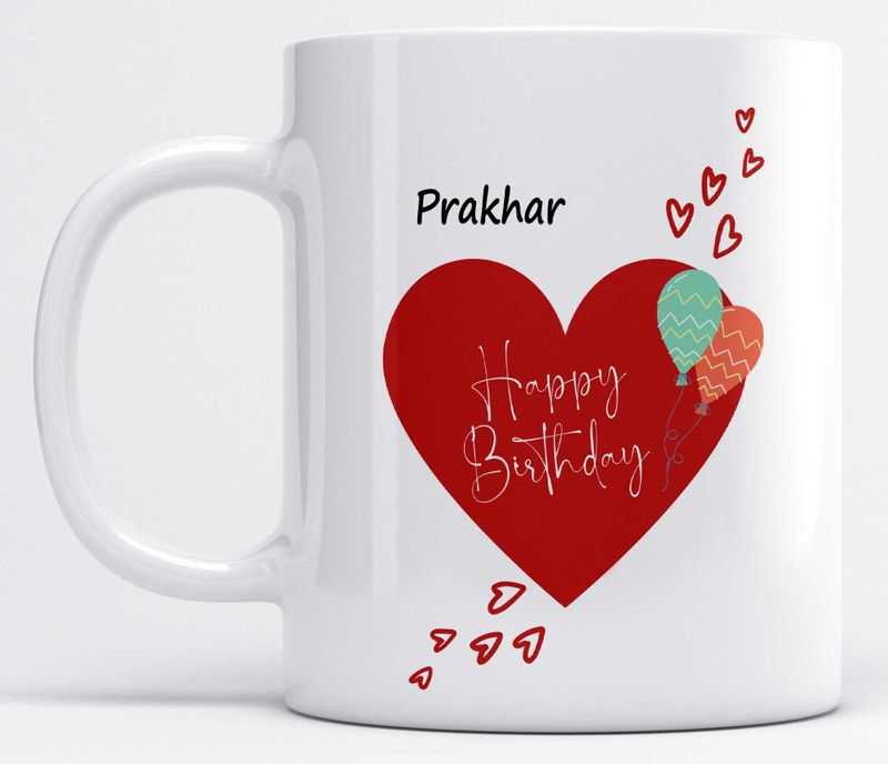 Name Prakhar Printed Happy Birthday Heart Design Ceramic Coffee Mug  (325 ml)