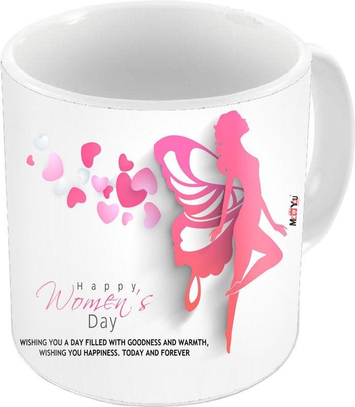 ME&YOU Happy Women's Day, Printed Ceramic Gift for Sister, Mother, Wife, friend on Women's Day IZ19STWDMU-074 Ceramic Coffee Mug  (325 ml)