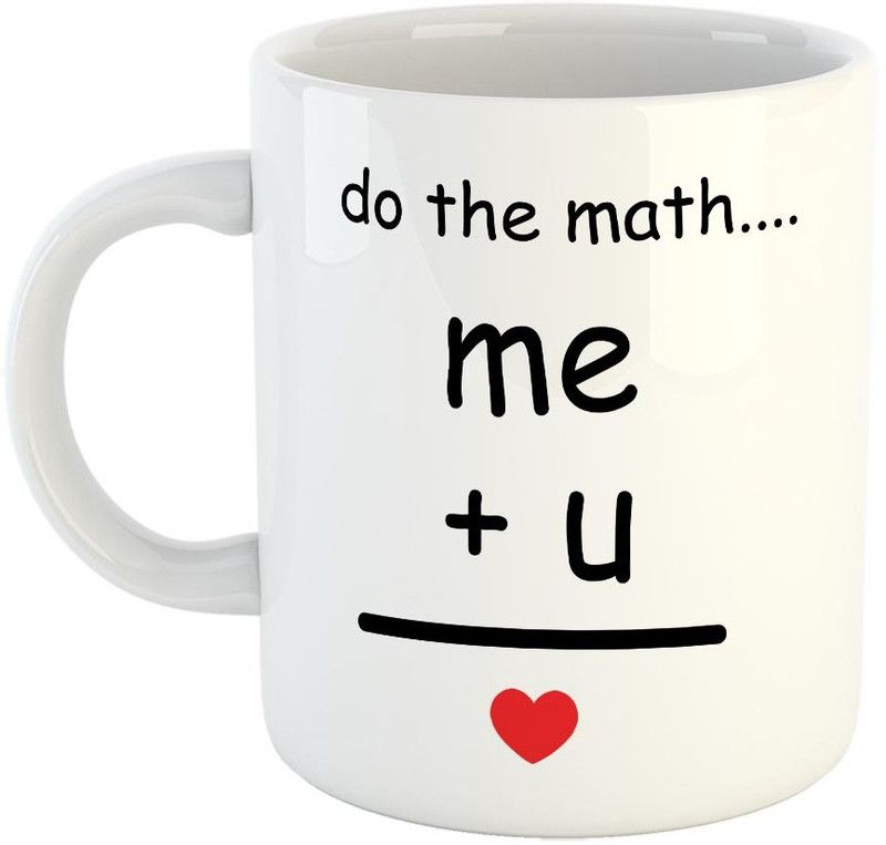 FABTODAY Do the math Me + U = Love Coffee - Best Gift for Husband, Boyfriend, Girlfriend, Wife, Valentines Day - Color - White (0580) Ceramic Coffee Mug  (350 ml)