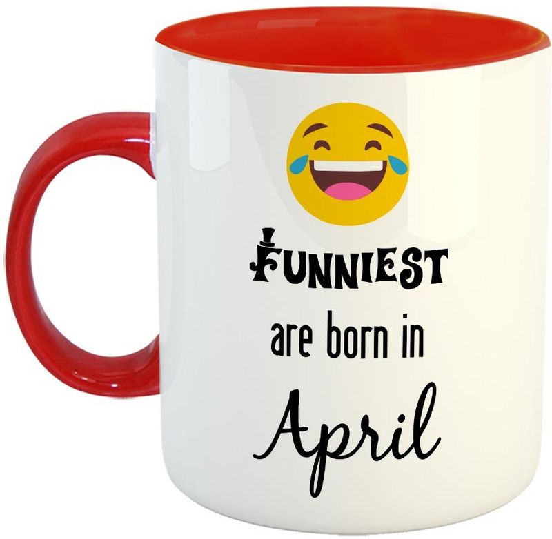 FABTODAY Funniest are born in April Coffee - Best Gift for Birthday - Color - Red Ceramic Coffee Mug  (350 ml)
