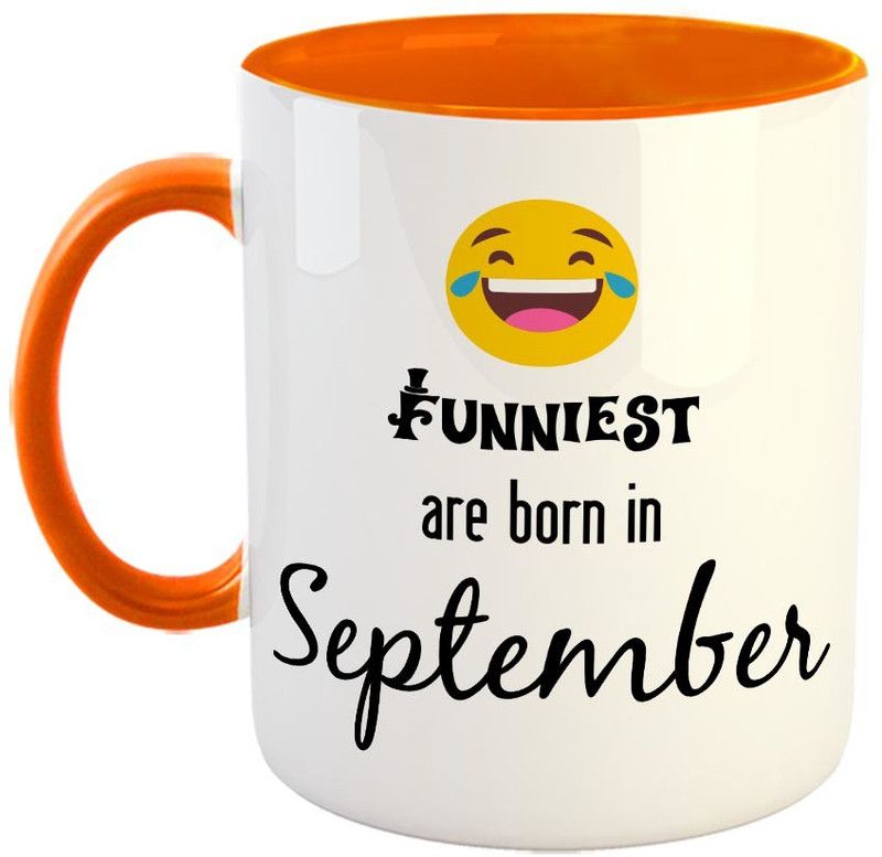 FABTODAY Funniest are born in September Coffee - Best Gift for Birthday - Color - Orange Ceramic Coffee Mug  (350 ml)