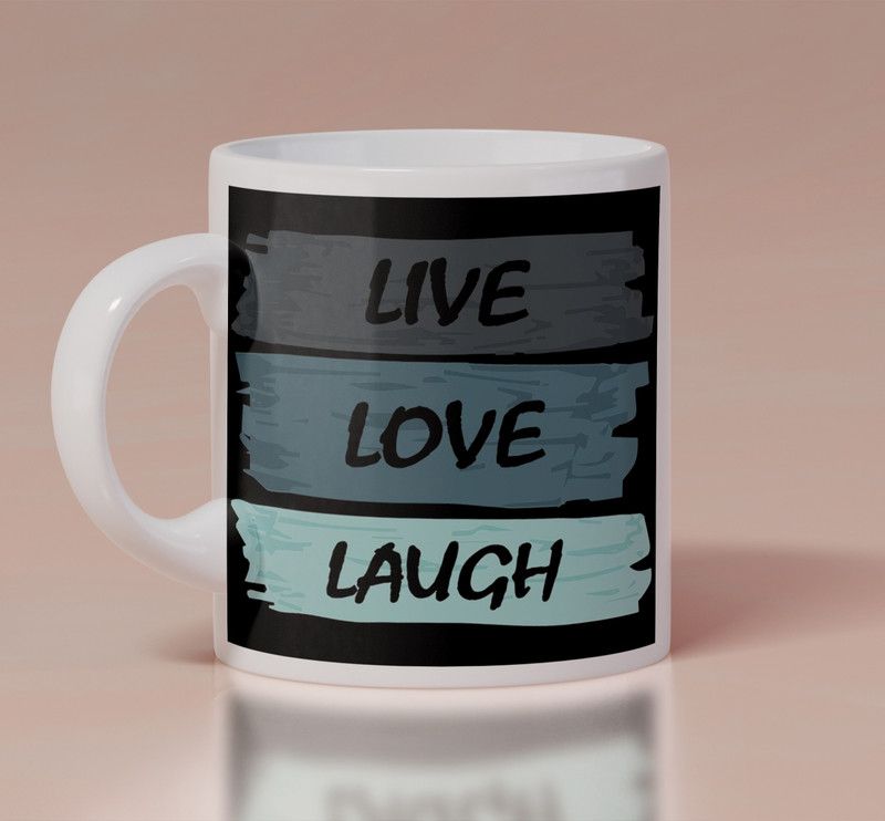 FrameArtz Live Love Laugh design printed gift for siblings friend family Ceramic Coffee Mug  (320 ml)