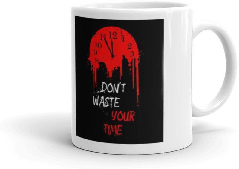 khanak Don't West Time Printed Ceramic MUG (330ML) Ceramic Coffee Mug  (330 ml)