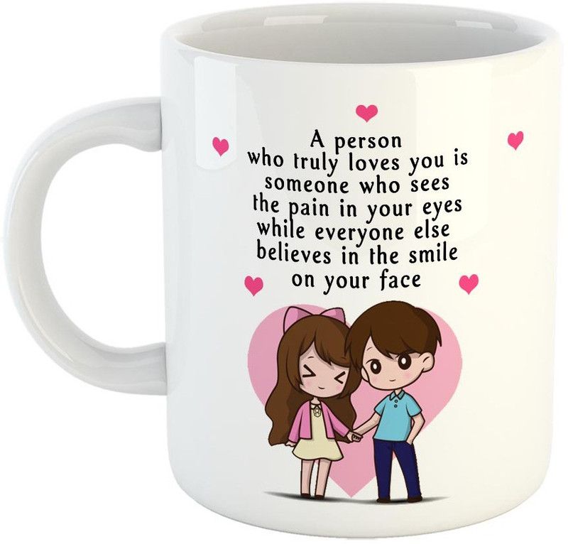 FABTODAY A person who truly loves you Coffee - Best Valentine Gift for Husband and Boyfriend Girlfriend Wife - Color - White Ceramic Coffee Mug  (350 ml)