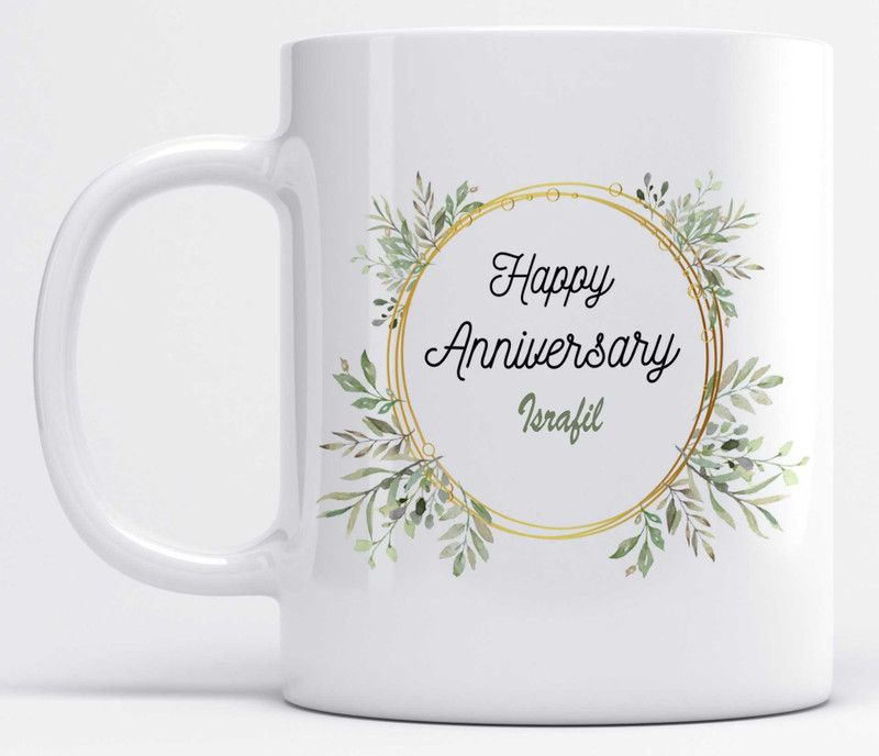 Happy Anniversary Israfil Name Beauriful Leaves Design Ceramic Coffee Mug  (325 ml)