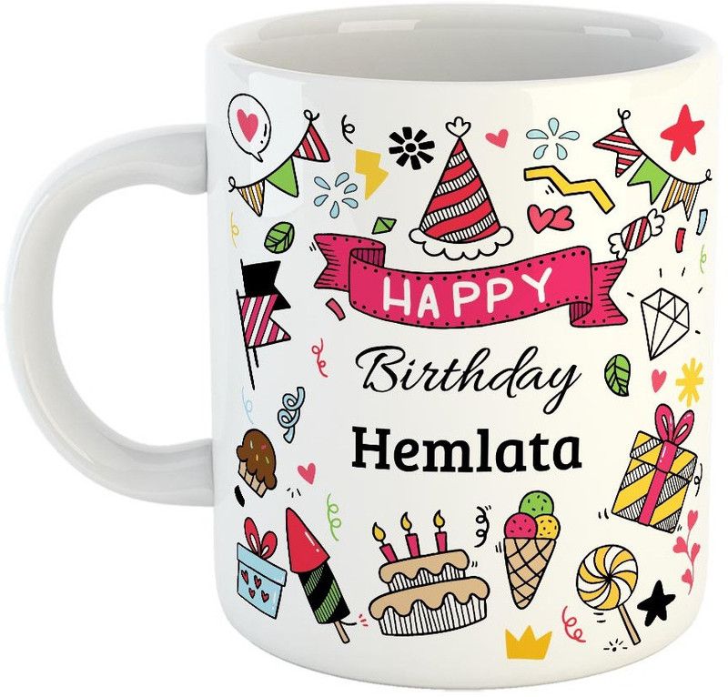 Furnish Fantasy Happy Birthday Ceramic Coffee - Best Birthday Gift for Son, Daughter, Brother, Sister, Gift for Kids, Return Gift - Color - White, Name - Hemlata Ceramic Coffee Mug  (350 ml)