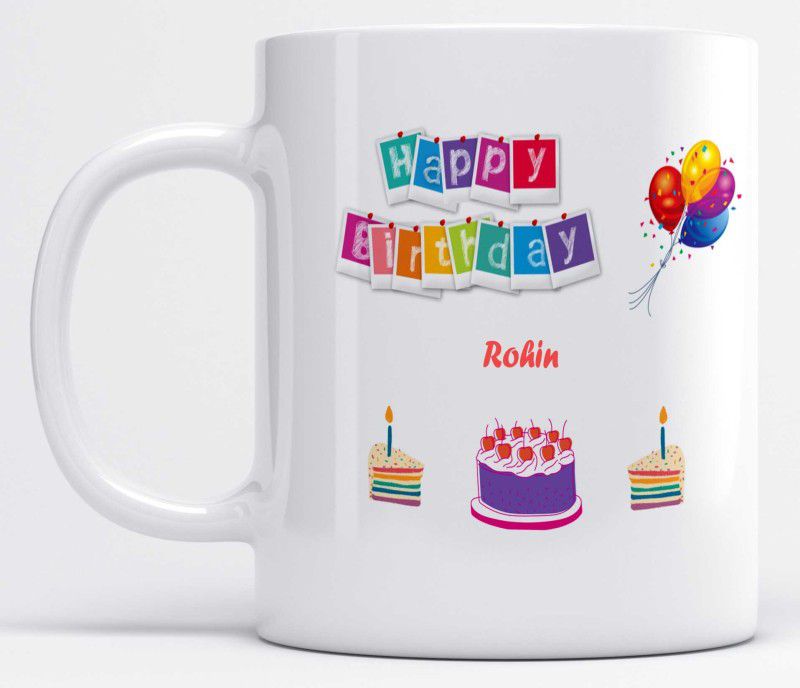Name Rohin Happy Birthday Cherry Cake Printed Ceramic Coffee Mug  (325 ml)