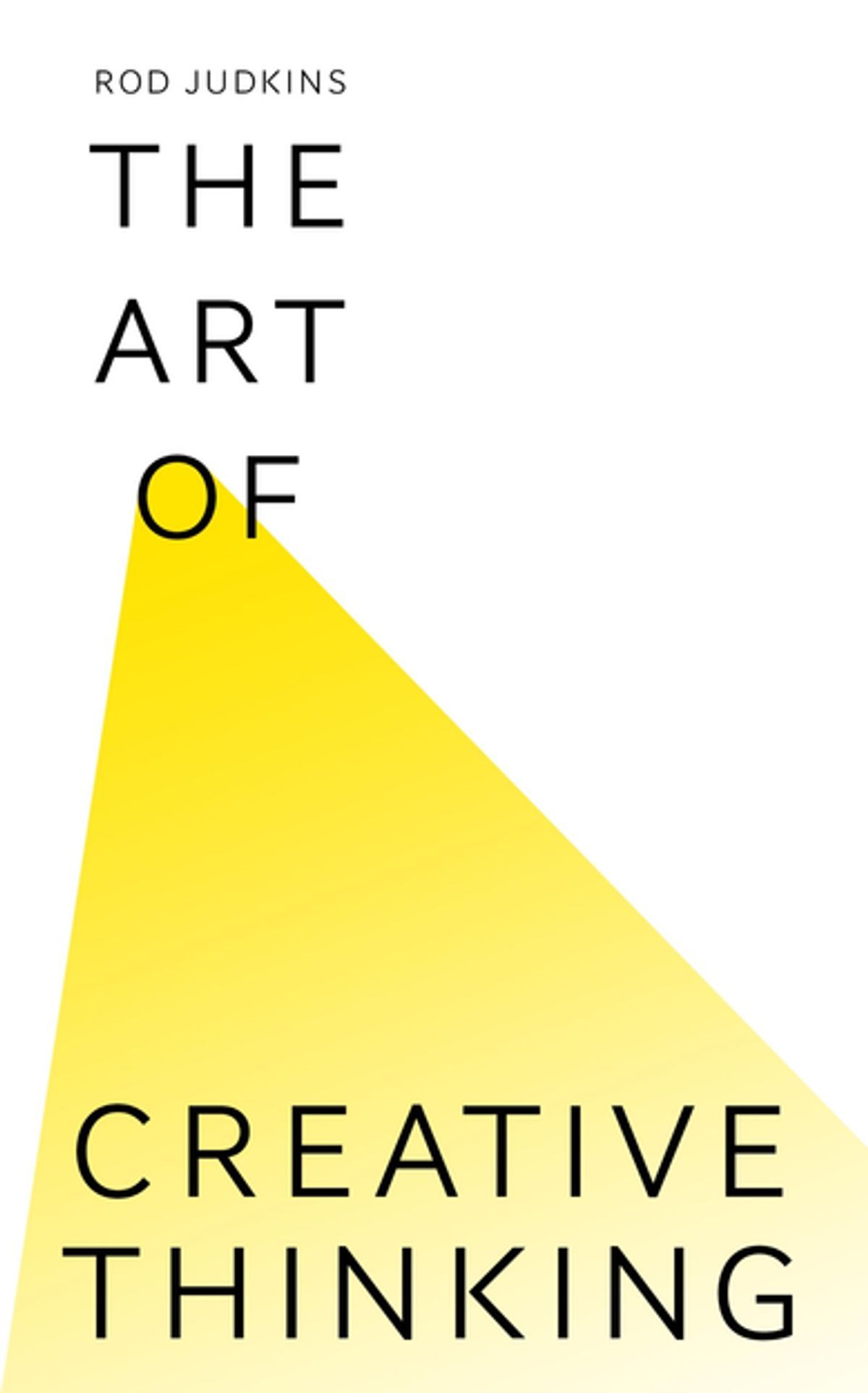 The Art Of Creative Thinking