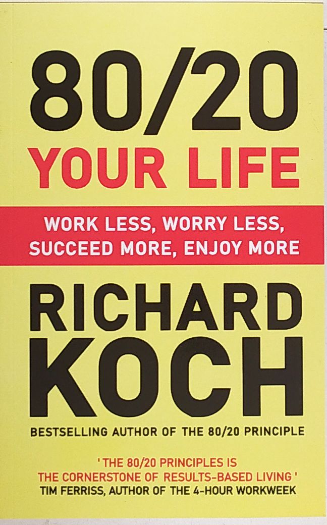 80/20 Your Life: Work Less, Worry Less, Succeed More, Enjoy More  Paperback – Bangladeshi Print