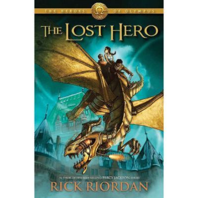 The Heroes Of Olympus (The Lost Hero) By Rick Riordan