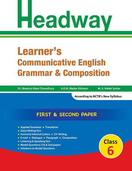 Headway Learner's Communicative English Grammar and Composition 1st and 2nd Paper (For Class-6)