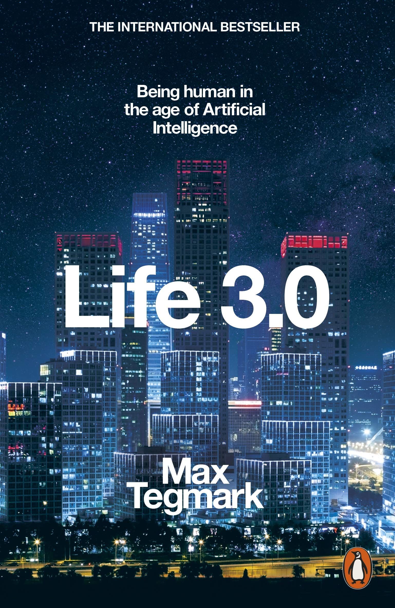 Life 3.0: Being Human in the Age of Artificial Intelligence Paperback