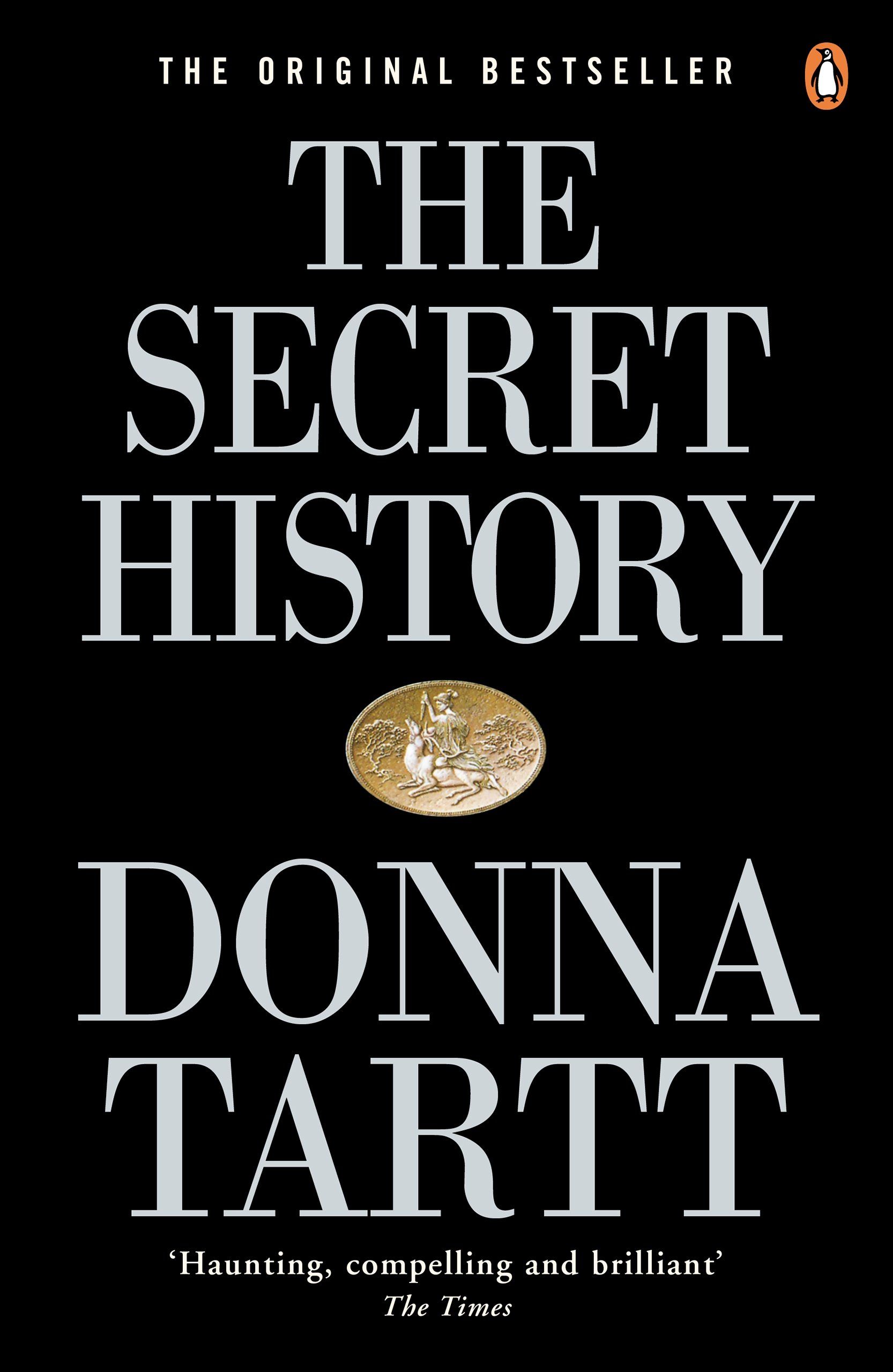 The Secret History: From the Pulitzer Prize-winning author of The Goldfinch Paperback