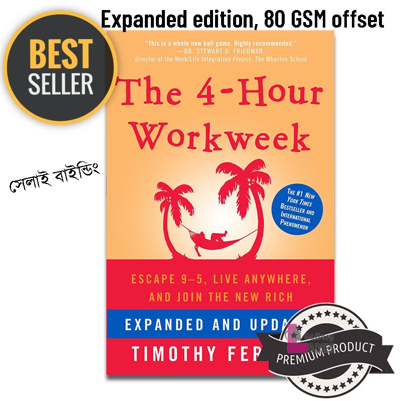 The 4 Hour Work Week Expanded
