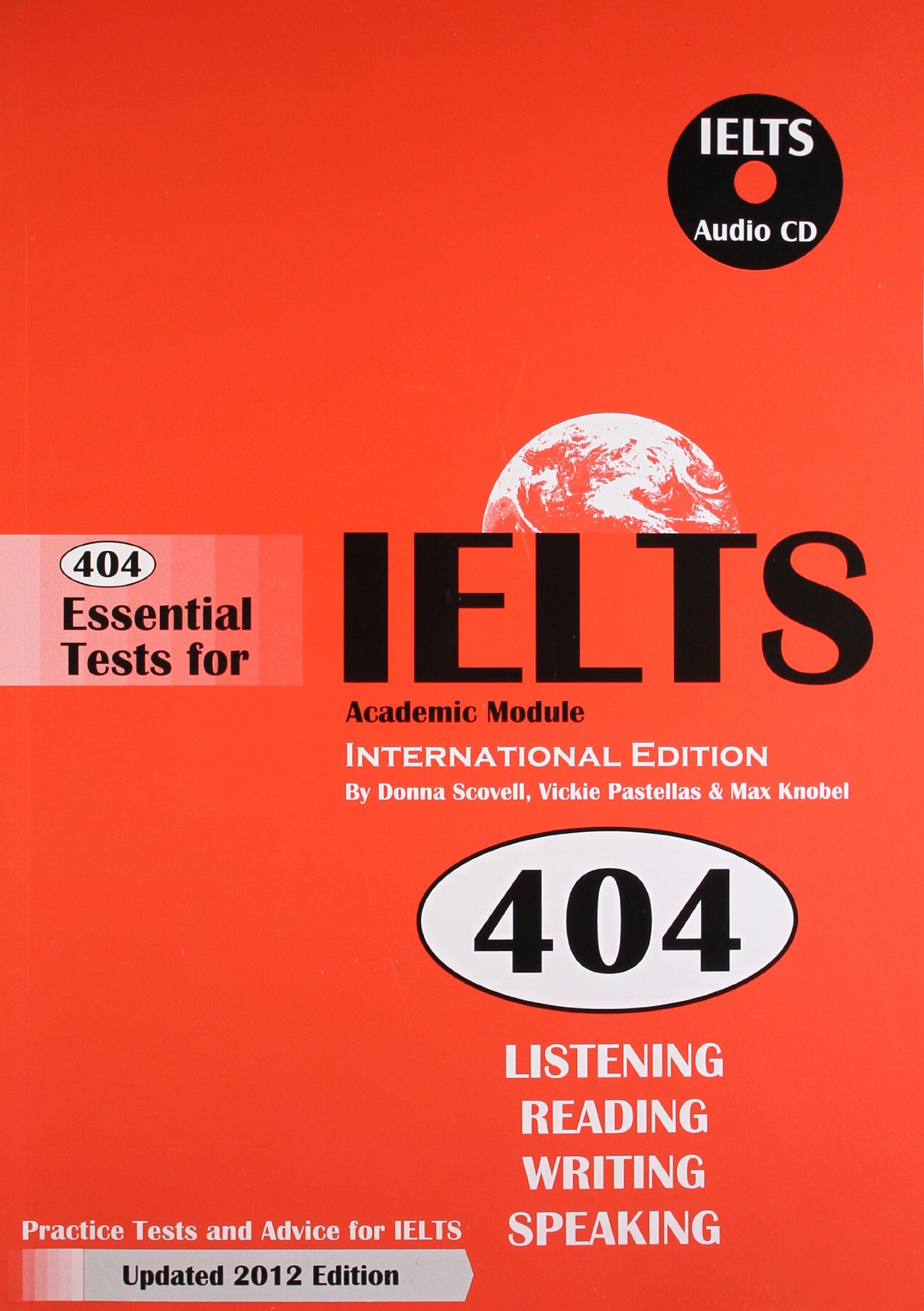 404 Essential Tests for IELTS Academic Module by Donna Scovell (with CD)