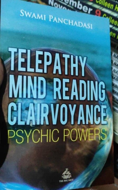 Telepathy, Mind Reading, Clairvoyance, and Other Psychic Powers by Swami Panchadasi