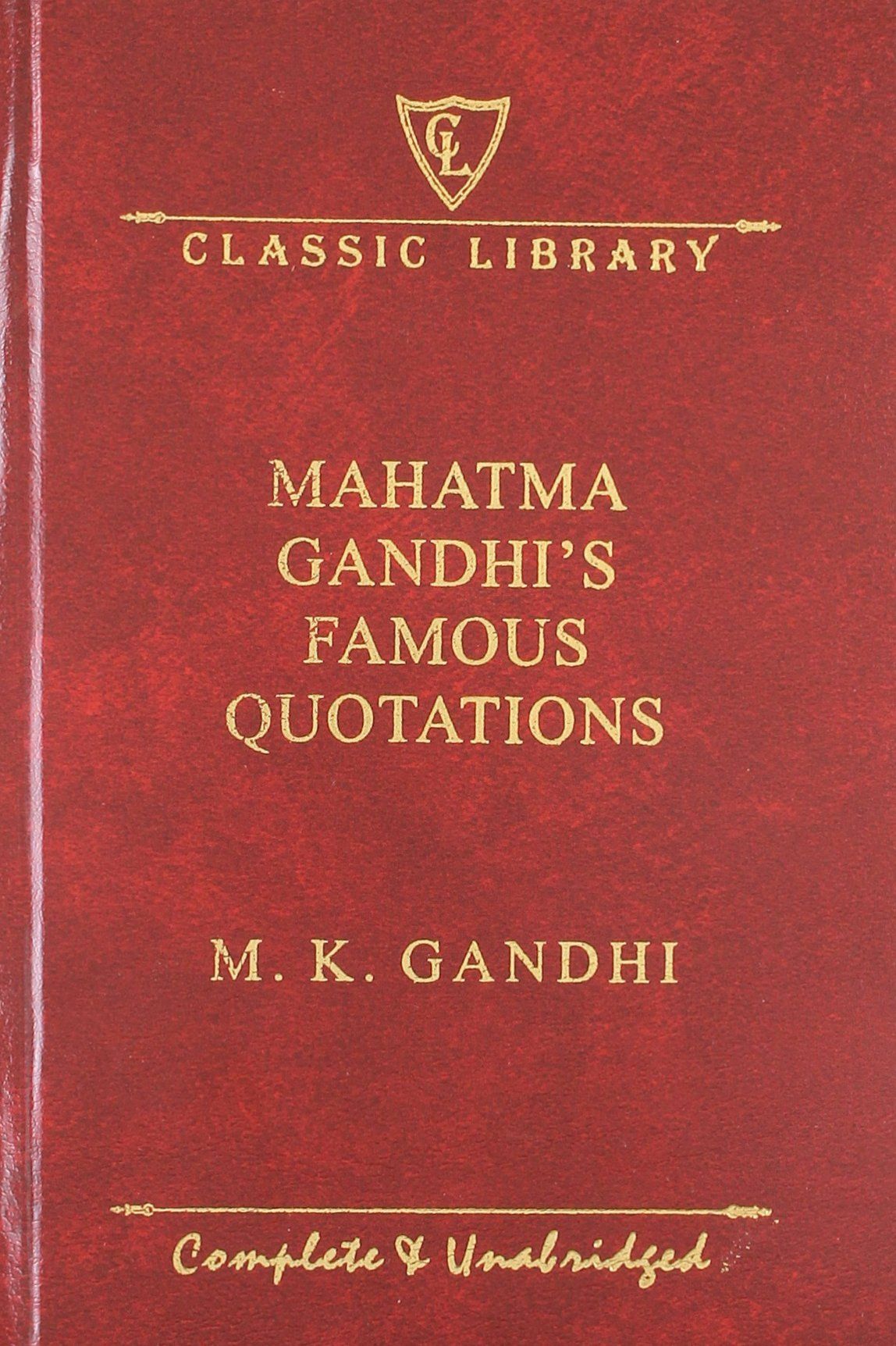 Mahatma Gandhi's Famous Quotations (Wilco Classic Library) Hardcover