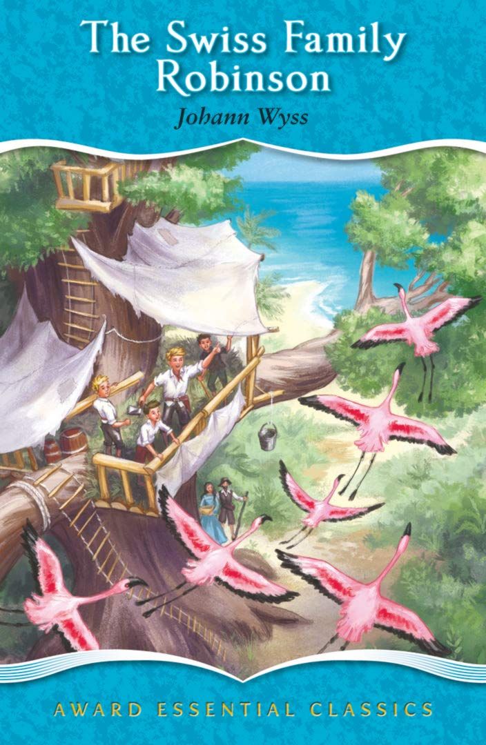 The Swiss Family Robinson, For age 8+, (Award Essential Classics) Hardcover