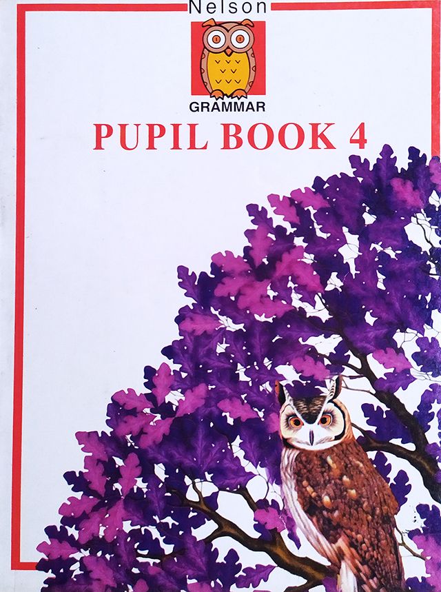 Nelson Grammar Pupil Book 4: The step by step course for structured grammar Paperback