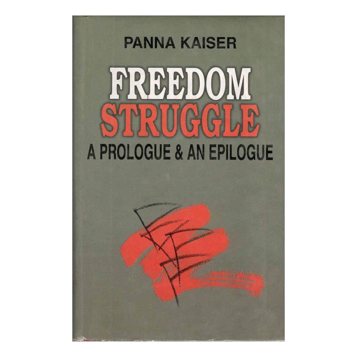 Freedom Struggle A Prolouge