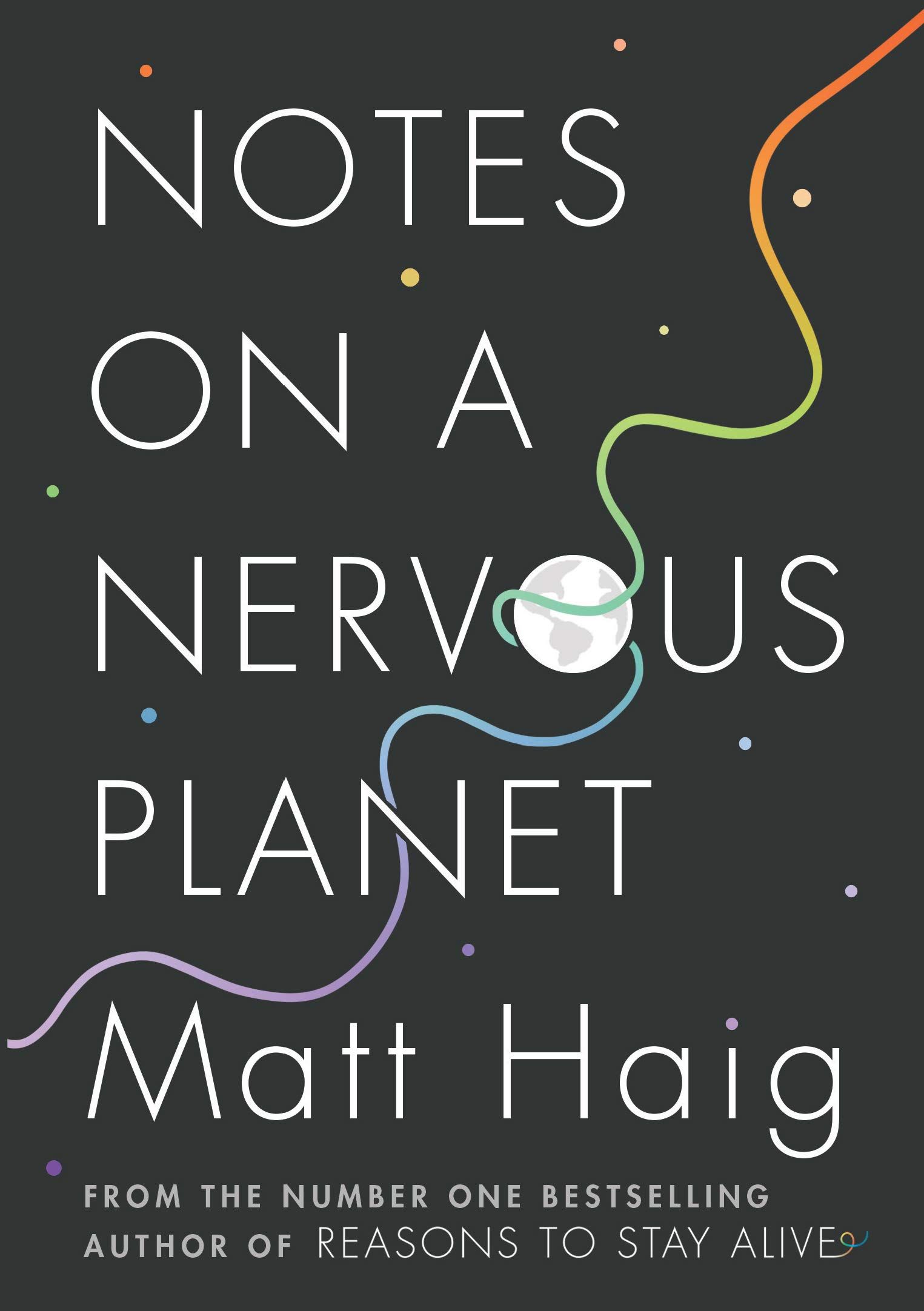 Notes on a Nervous Planet by Matt Haig (White Print)