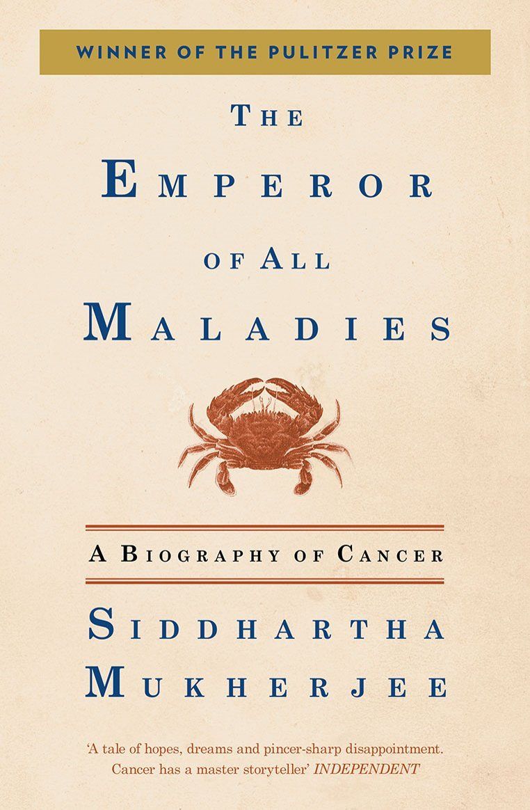 The Emperor of All Maladies: A Biography of Cancer (Old Edition) Paperback