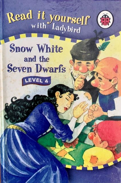 Level Four: Snow White And the Seven Dwarfs (Read It Yourself Level 4) Hardcover