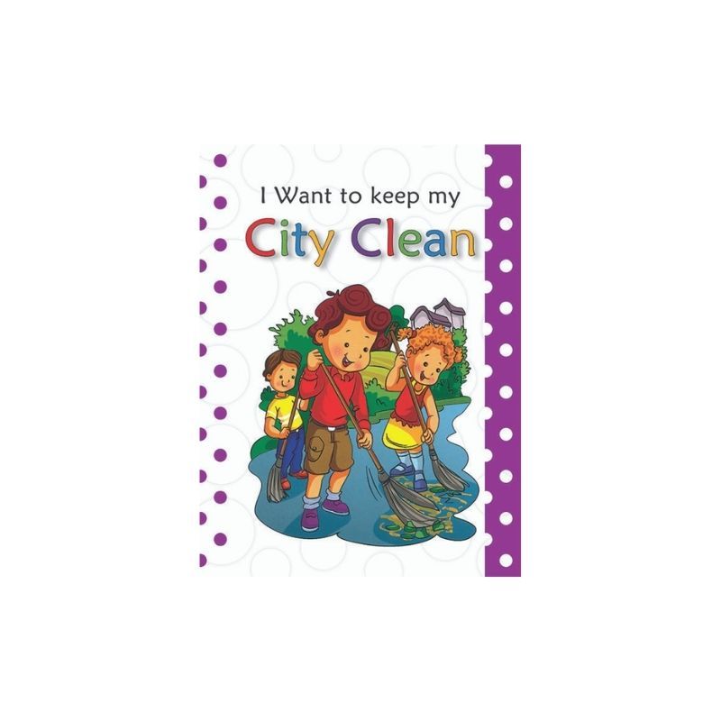 I Want To Keep My City Clean