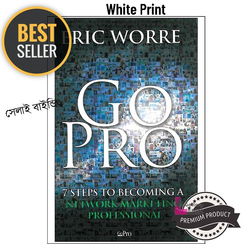 Go Pro - 7 Steps to Becoming a Network Marketing Professional