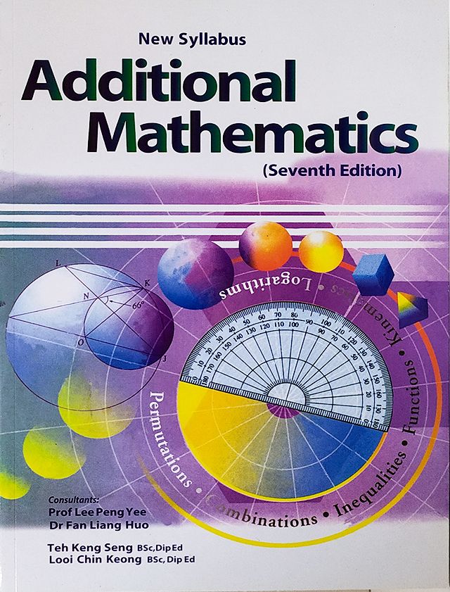 New Syllabus: Additional Mathematics 7th/ Edition - Offset Paper