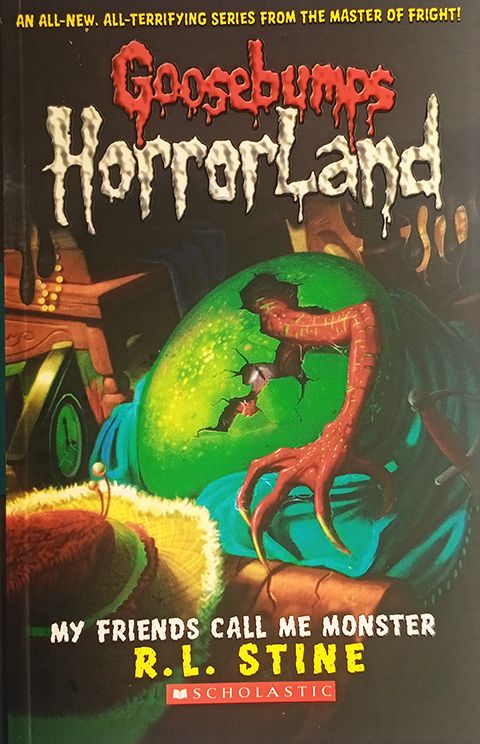 My Friends Call Me Monster (Goosebumps Horrorland #7)