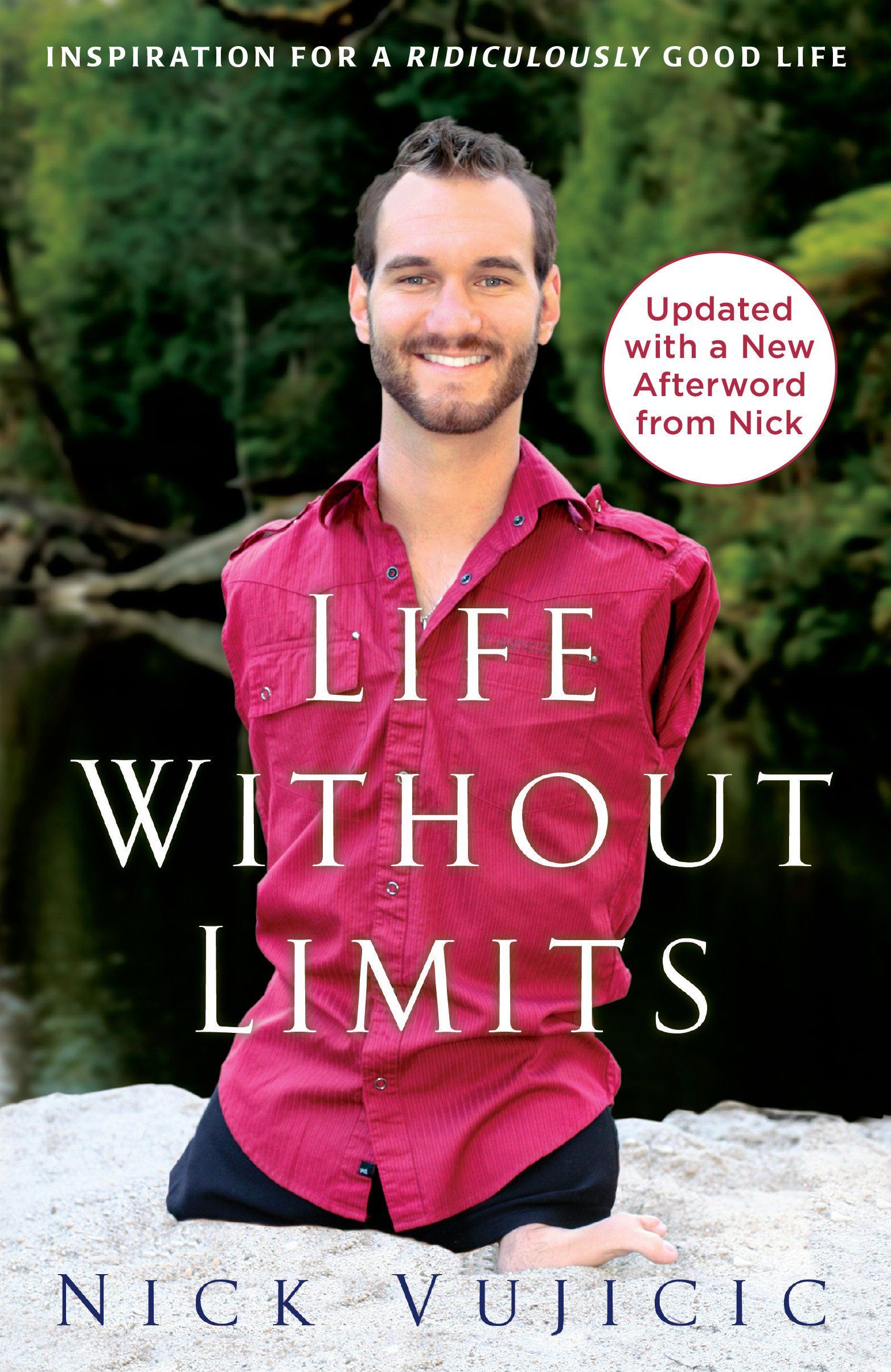Life Without Limits Inspiration for a Ridiculously Good Life Paperback