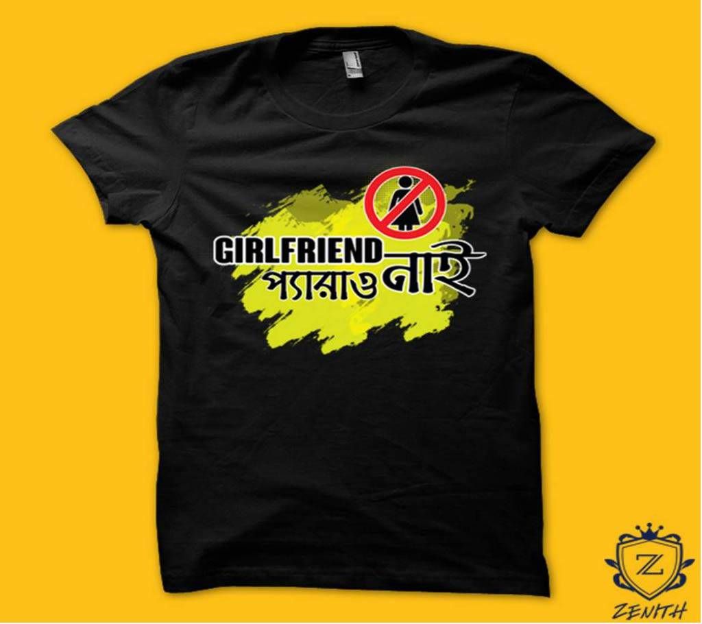 Girlfriend Nai perao Nai Gents Half Sleeve T-shirt
