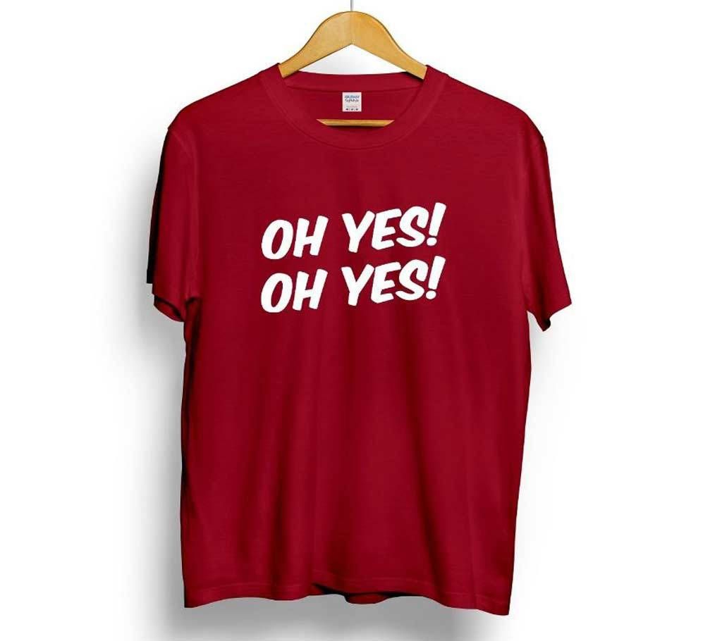 Mens OH YeS Cotton Round Neck  t-shirt
