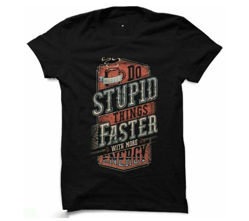Summer T-shirt Black with Do Stupid Things Faster Design