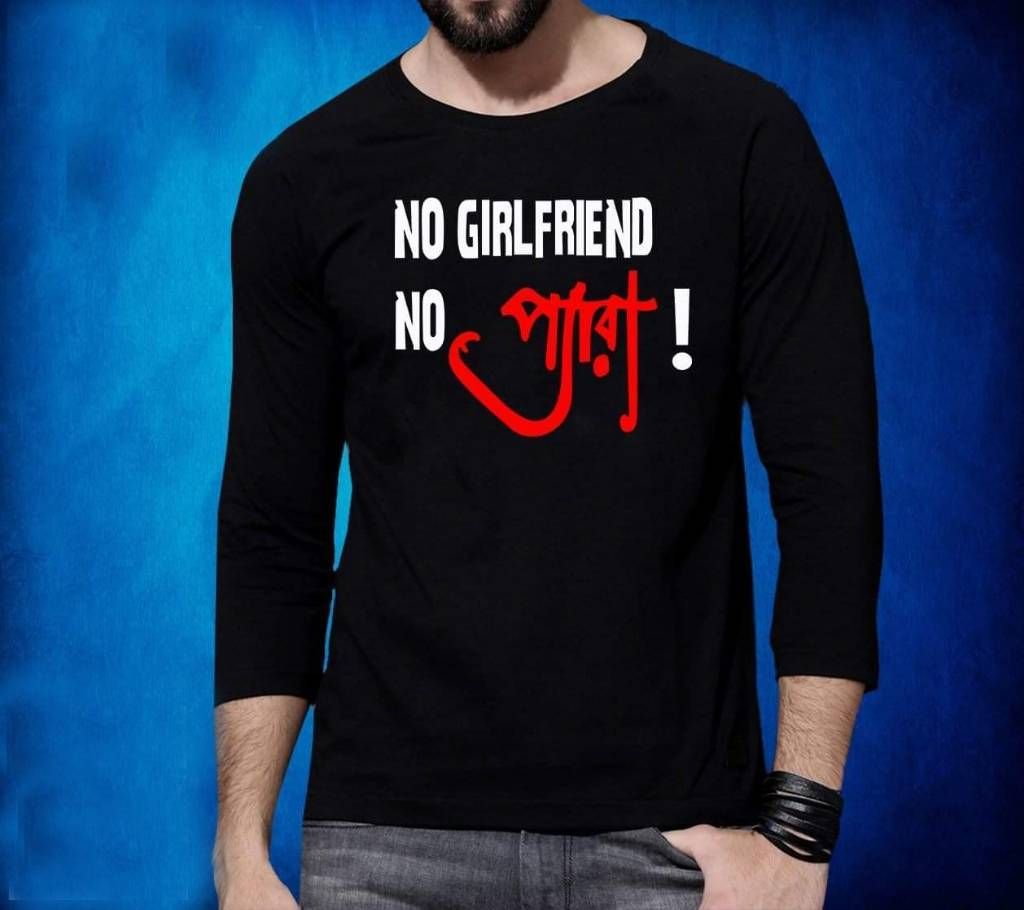 No Girl Friend No Pera Gent's Full Sleeve T-Shirt