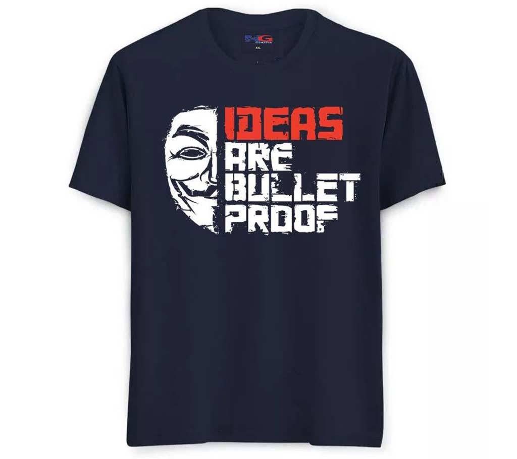 Ideas are Bullet Proof Menz Half Sleeve T-Shirt