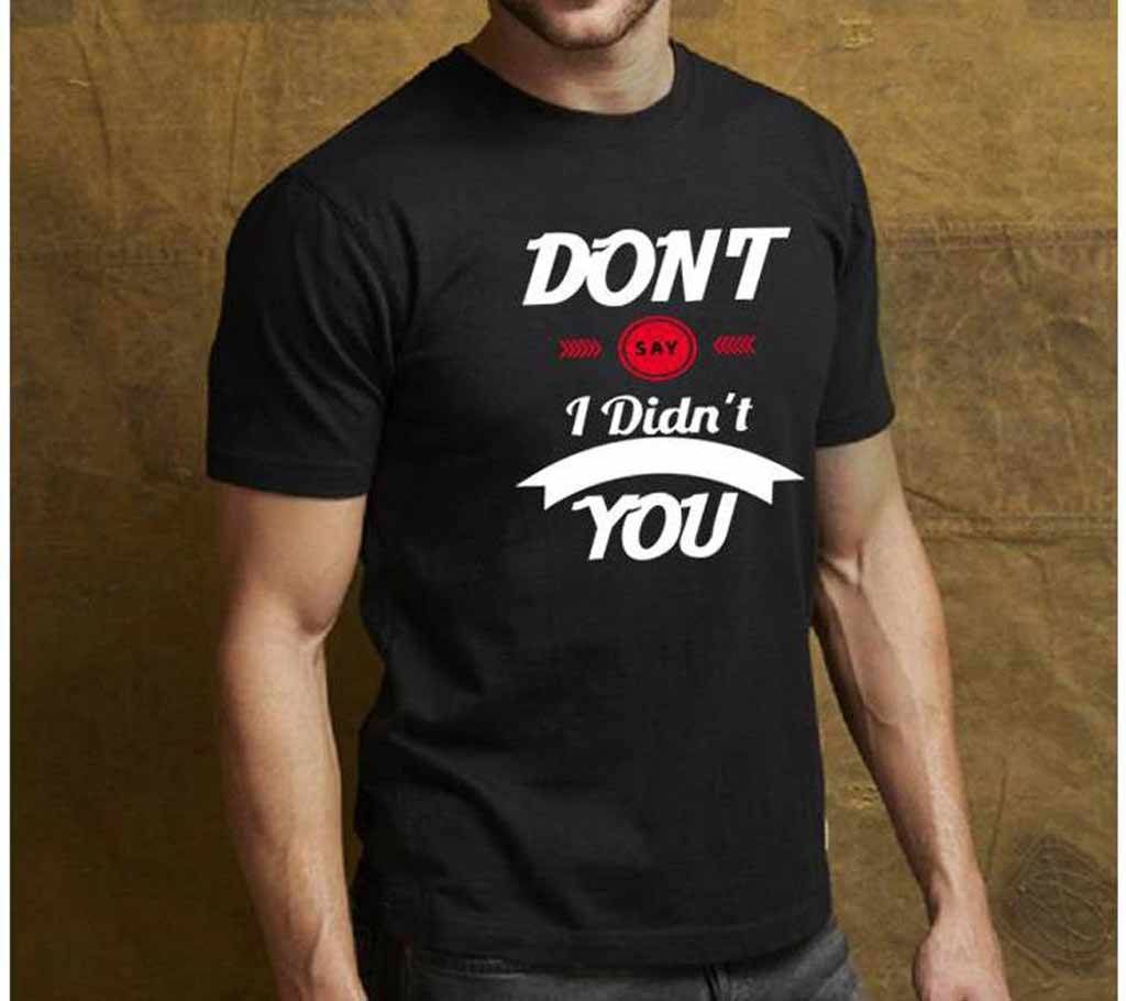 Don't Say Gents Half Sleeve Cotton T-Shirt