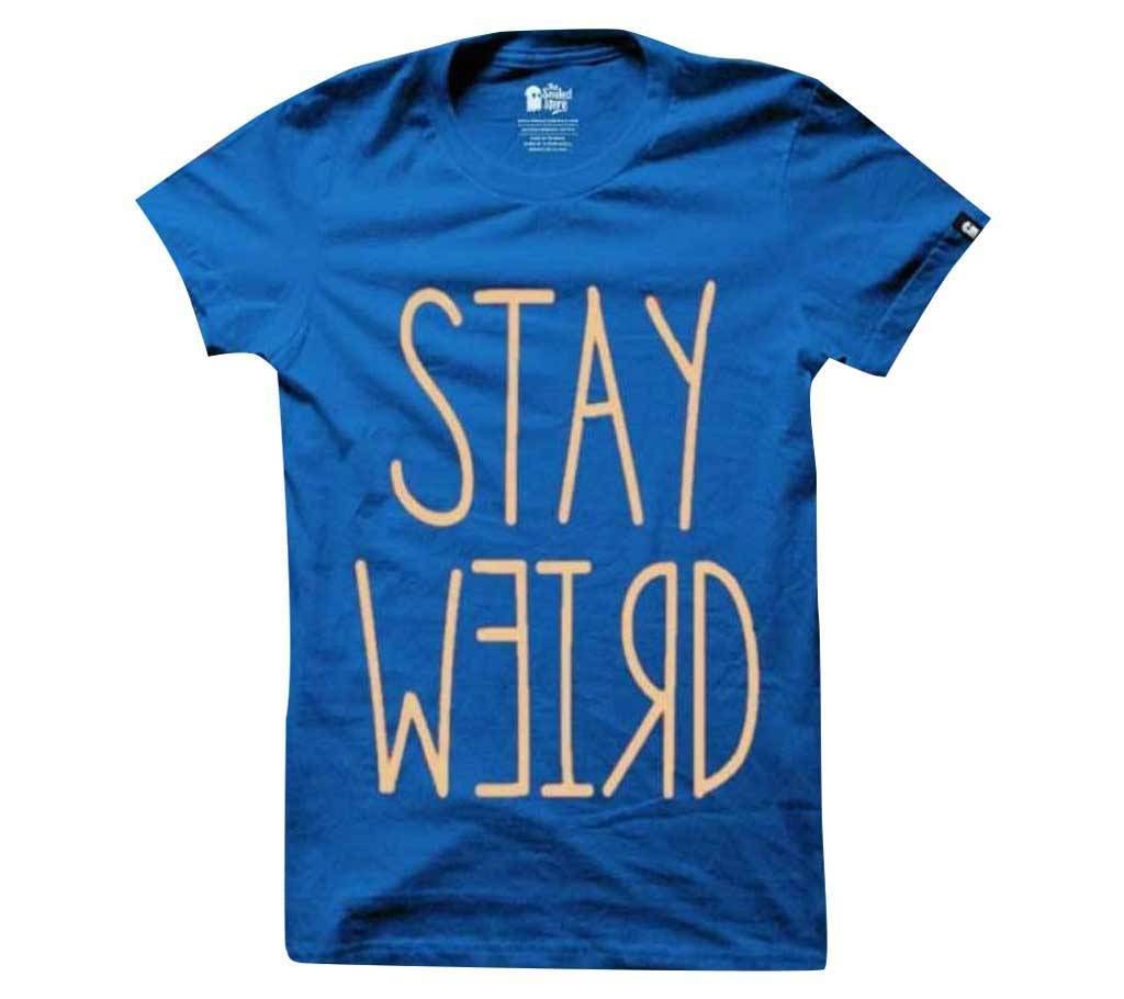Stay Weird  Cotton T-shirt