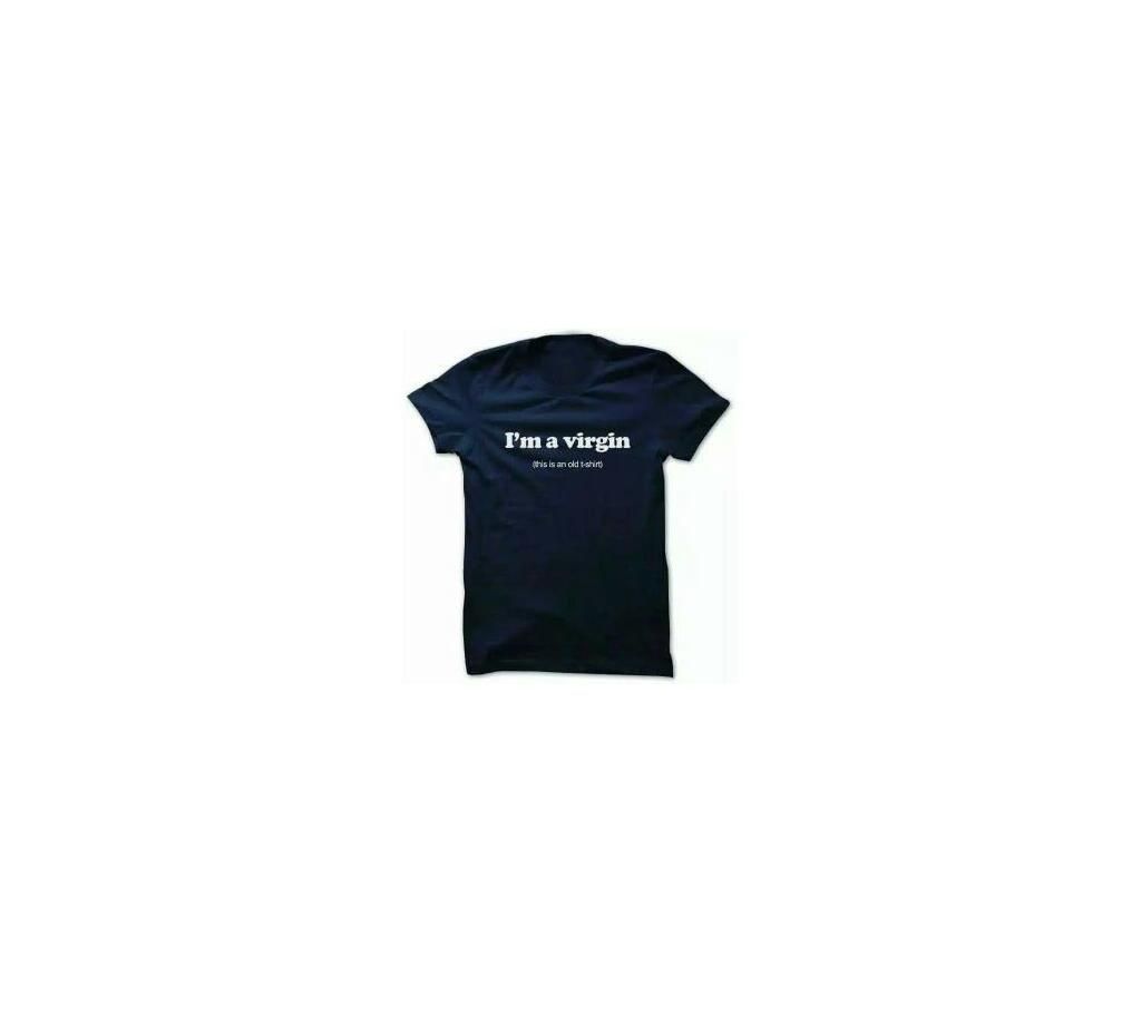 I'm a Virgin " Menz Round Neck T-Shirt