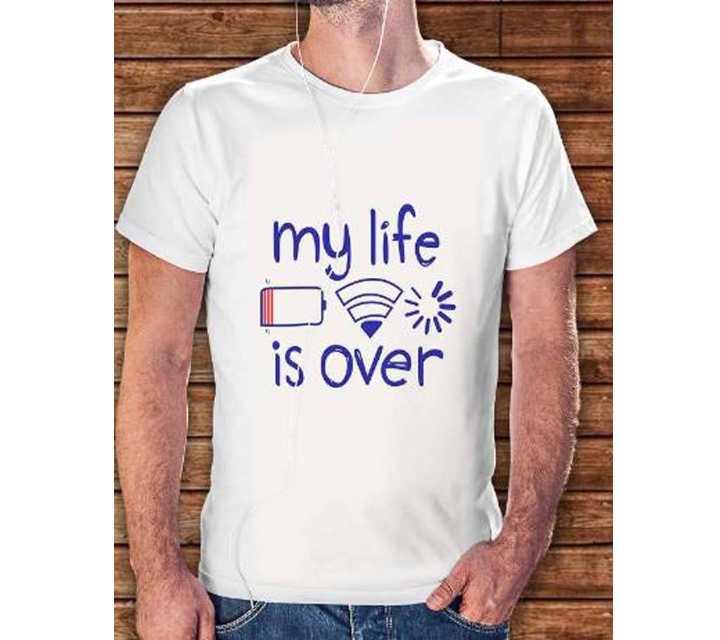 Life is Over Half Sleeves Cotton T-Shirt