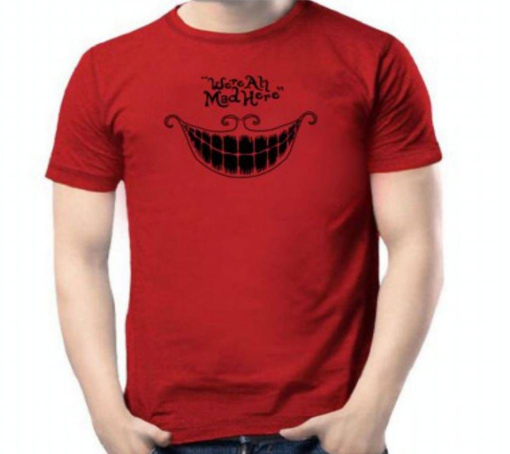We are all mad here Mens Half Sleeve Cotton Round neck  t-shirt